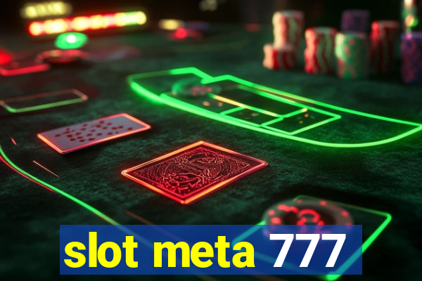 slot meta 777